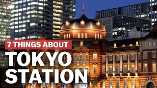 7 Things to know about Tokyo Station  japanguidecom [upl. by Meelak]