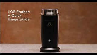 LOR Milk Frother A Quick Usage Guide [upl. by Ostap590]