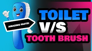 Toilet and Tooth Brush [upl. by Kara]