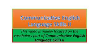 Communicative English Language Skills II vocabulary part one [upl. by Ervine]