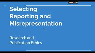 Selective Reporting and Misrepresentation of data Research and Publication ethics Phd coursework [upl. by Ayotac198]