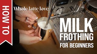 How To Milk Frothing for Beginners 5 Tips [upl. by Nhojleahcim]